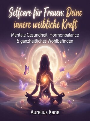 cover image of Selfcare für Frauen--Deine innere weibliche Kraft